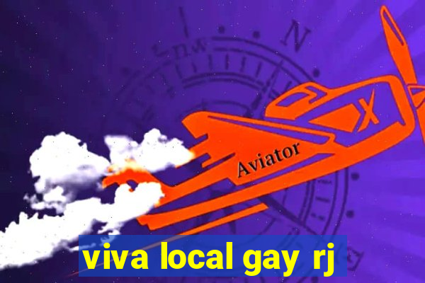 viva local gay rj